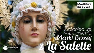 Różaniec  i modlitwa we wspomnienie Matki Bożej z La Salette [tajemnice radosne]