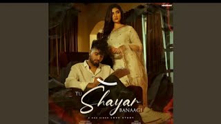 Tu Shayar Banaagi (Full Video) Parry Sidhu / Isha Sharma // new Punjabi song 2021 mr_prajapati_786