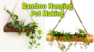 How to make bamboo Hanging plante pot?😍 Diy Very Easy || Hanging Flower Pot || Indian Bamboo pots