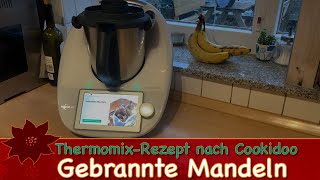 gebrannte Mandeln mit dem Thermomix TM6 - Rezept nach Cookidoo