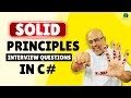 Solid Principles Interview Questions in C#