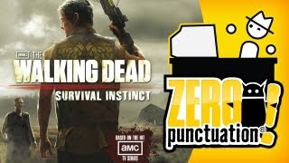 THE WALKING DEAD SURVIVAL INSTINCT (Zero Punctuation)