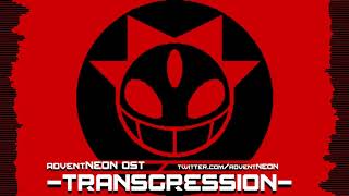 Advent NEON OST - TRANSGRESSION (SAGE2020)