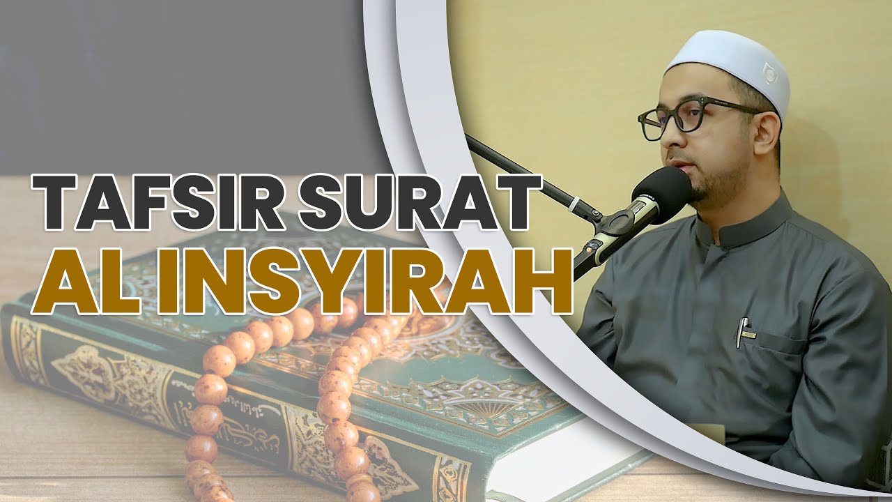 Tafsir Surat Al Insyirah - YouTube