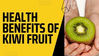 Health benefits of kiwi fruit|Kiwi fruit| Kiwi for good health|Urdu, Hindi|Kiwi for skin| Kiwi fruit
