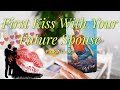 FIRST KISS WITH YOUR FUTURE SPOUSE 💋! WHEN, WHERE, HOW 👀🧃#futurespouse #pickacard #firstkiss