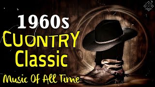 Greatest 60s Country Music Collection - Best Old Classic Country Songs Of 1960s