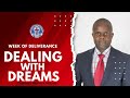 DEALING WITH DREAMS  | OVERSEER MABWE | WEEK OF DELIVERANCE