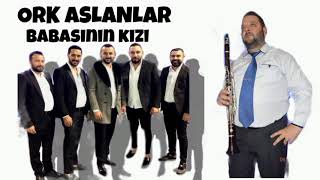 🎵ORK ASLANLAR - #BABASINÍN KIZI (unutulmayan Grup) 🎵