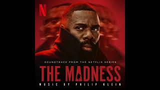 The Madness 2024 Soundtrack | Music By Philip Klein | A Netflix Limited Series Score |