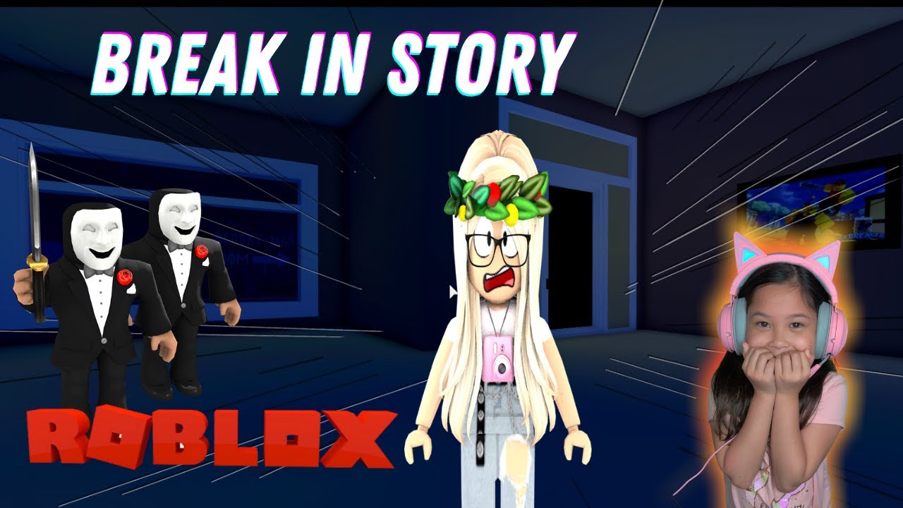 ROBLOX BREAK IN STORY | I Tried To Survive. Did I? - YouTube