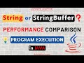 String vs StringBuffer in Java - Performance Comparison | Java Core Concepts | Interview Question