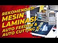 Review Mesin Laminasi ML 390 WGK Auto Andalan Maxipro, Pekerjaan Jadi Mudah & Cepat - maxipro.co.id