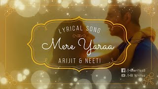 Mere Yaraa Full Song (LYRICS) Arijit Singh, Neeti Mohan | Sooryavanshi Movie #hbwrites #sooryavanshi