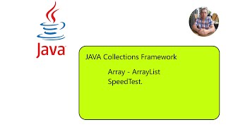 JAVA Collections Framework (Part 4) Array - ArrayList SPEEDTEST.