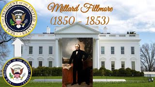 The Presidents of the United States - Millard Fillmore (1850 - 1853)