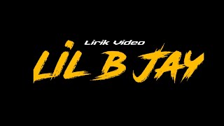 Lil B Jay - Ning Nang Ning Keung Lirik