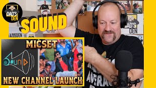 MicSet New Channel Launch Reaction | SOUND (SUBSCRIBE)