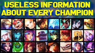Useless Information about EVERY League of Legends Champion!