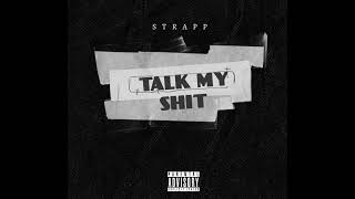 Strapp - TalkMyShit