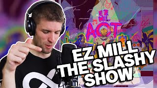 Rapper Reacts to EZ MIL THE SLASHY SHOW!! | HE'S LOST HIS MIND! (First Ever Reaction)