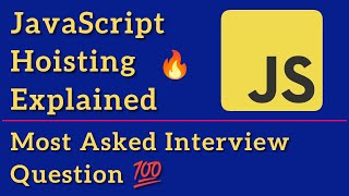 JavaScript Hoisting | Most Asked Interview Question 💯