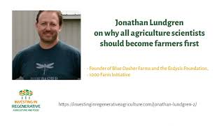 Jonathan Lundgren on why all agriculture scientists should become farmers first