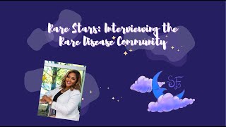 Rare Stars | Interviewing Alexis Jarrett (Sickle Cell Disease) | Shaping Foundations