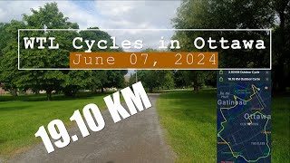 WTL Cycles 19.1 KM in Ottawa, June 07, 2024 4K #cycling