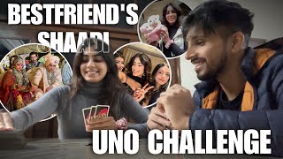 Bestfriend ki shaadi ❤️💃🏻|| Met him after a week 🥺UNO League kaun jeeta?😱 ||