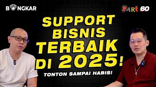 STRATEGI BISNIS SUPPORT TERBAIK UNTUK BISNISMU DI 2025‼️- Bongkar Eps. 60 #n2000id #podcast