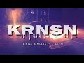 KRNSN - •CRISK X MARK P. X BRYN• (Official lyrics video)