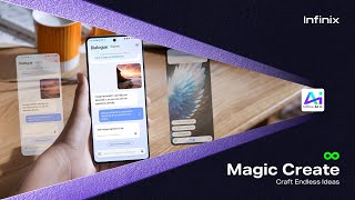 Infinix AI: Magic Create ♾️