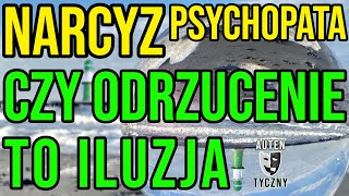 NARCYZ - CZY ODRZUCENIE TO ILUZJA - NARCYSTYCZNE ZABURZENIE #narcyz #socjopata #psychopata #npd