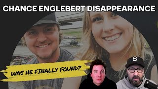 Chance Englebert Disappearance Update: Has Chance Been Found?