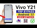 Vivo Y21 (V2111) : Gmail Account/ FRP Bypass - ANDROID 12 (Without Pc)