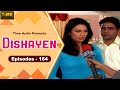 दिशायें Dishayen - Episode 164 | Hindi TV Serial | Anjali Mukhi, Darshan Dave | Time Classics