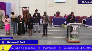 Second Service: Walking with God II@PCEA JKMC NDAGANI 05th Jan, 2025