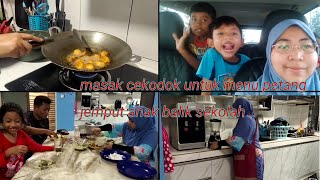 Daily vlog..aktiviti petang hingga malam.. jemput anak balik sekolah dan buru2 masak makan malam