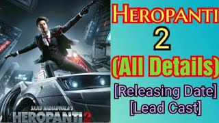 Heropanti 2 # Bollywood Movie # All Details # Lead Cast # Releasing Date # 2021 #