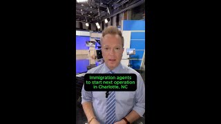 Immigration operations set to begin in Charlotte, NC