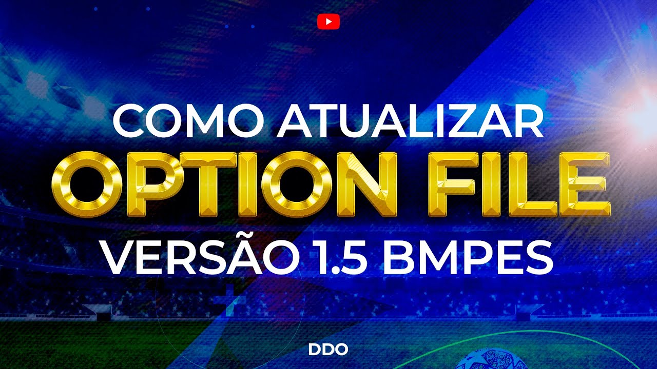 INSTALAÇÃO OPTION FILE 1.5 BMPES - PES 2017 - YouTube