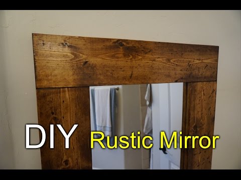 Rustic Floor Mirror DIY - Easy Project Rustic Floor Mirror DIY - Easy Project