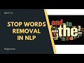 Stop Words Removal in NLP with Python