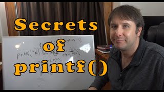 The Secrets of printf()