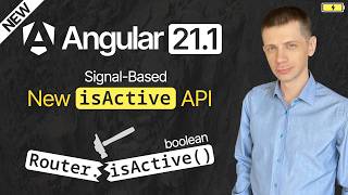 New in Angular 21.1: Signal-Based isActive Replaces Router.isActive