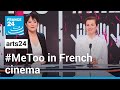 New wave of #MeToo allegations in French cinema: A pivotal moment? • FRANCE 24 English