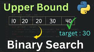 Python Upper Bound Algorithm | Find First Element Greater Than Target | Algorithms