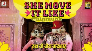 Chipmunks She Move It Like | Badshah | Warina Hussain | ONE Album | Arvindr Khaira