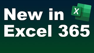 What's New in Excel 365 - New Excel Features for 2019 like XLOOKUP, Data Types & De-Selecting Cells